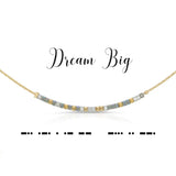 Dream Big Necklace