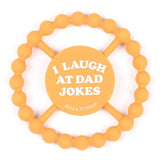 I Laugh At Dad Jokes Teether