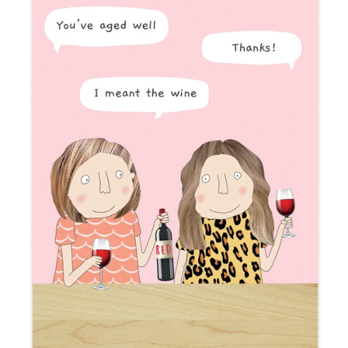 Aged Well Greeting Card