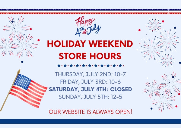 4th of July Holiday Weekend Hours