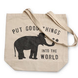 Put Good Things into The World-Tote