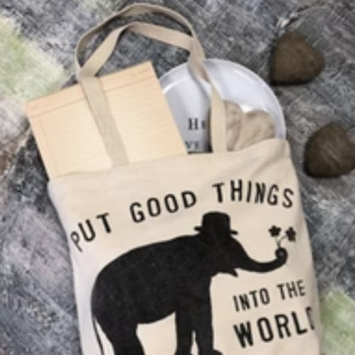 Put Good Things into The World-Tote