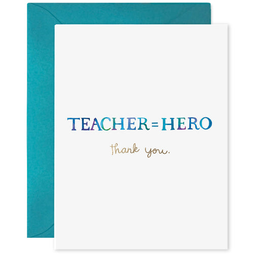 Teacher Equals Hero Card