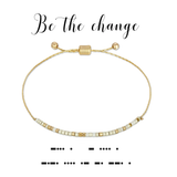 Be The Change Bracelet- Gold